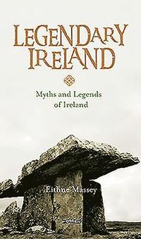 bokomslag Legendary Ireland