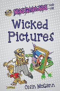 bokomslag Mad Grandad and the Wicked Pictures