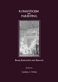 bokomslag Romanticism and Parenting