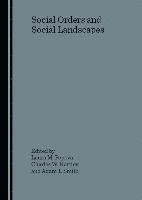 Charles W. Hartley, Laura M. Popova, Adam T. Smith - Social Orders and Social Landscapes, Inbunden
