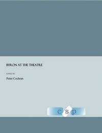 bokomslag Byron at the Theatre