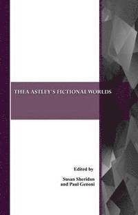 Susan Sheridan, Paul Genoni, Susan Sheridan - Thea Astley's Fictional Worlds, Häftad