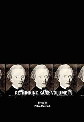 Pablo Muchnik - Rethinking Kant, Inbunden
