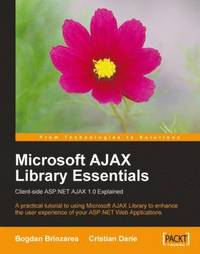 bokomslag Microsoft AJAX Library Essentials:Client-side ASP.NET AJAX 1.0 Explained