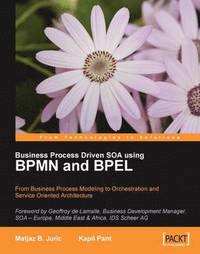 bokomslag Business Process Driven SOA Using BPMN & BPEL