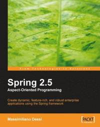 bokomslag Spring 2.5 Aspect Oriented Programming
