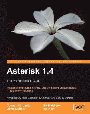 bokomslag Asterisk 1.4 : The Professional's Guide