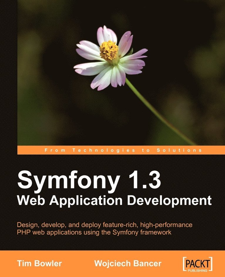 Tim Bowler, Wojciech Bancer - Symfony 1.3 Web Application Development, Häftad