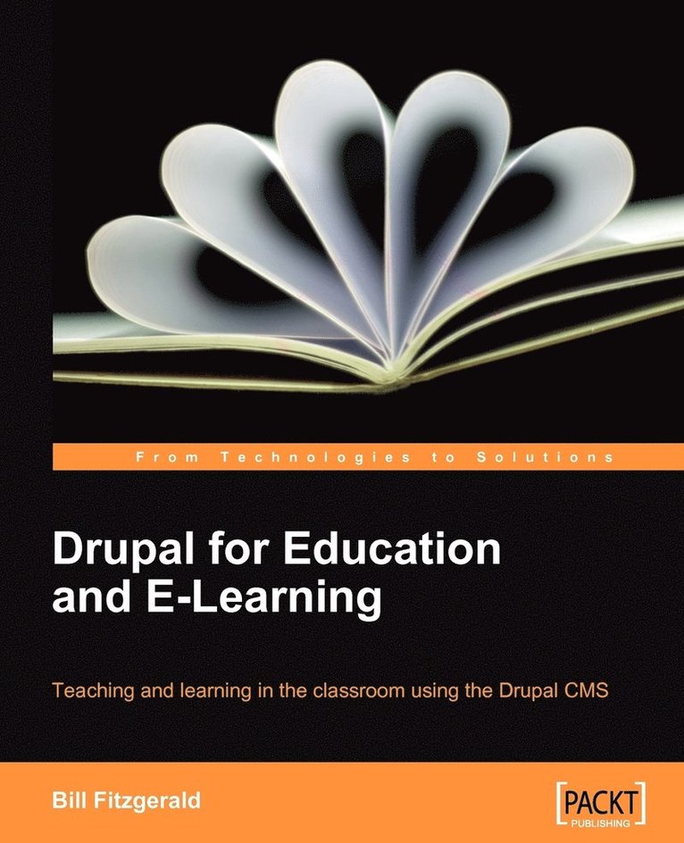 Drupal for Education and E-Learning 1
