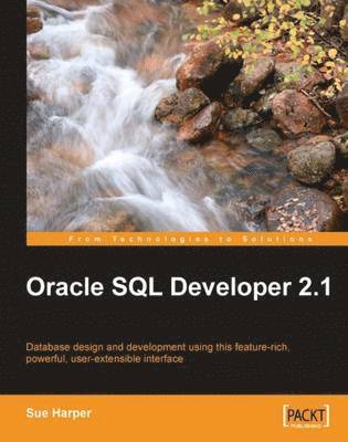 Sue Harper - Oracle SQL Developer 2.1, Häftad