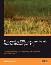 bokomslag Processing XML Documents with Oracle JDeveloper 11g
