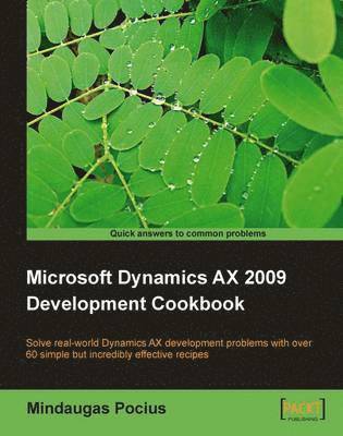 bokomslag Microsoft Dynamics Ax 2009 Development Cookbook