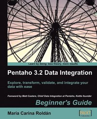 bokomslag Pentaho 3.2 Data Integration: Beginner's Guide
