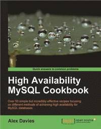 bokomslag High Availability MySQL Cookbook