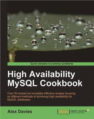 Alex Davies - High Availability MySQL Cookbook, Häftad