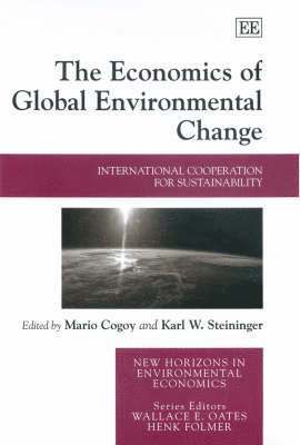 Mario Cogoy, Karl W. Steininger - Economics of Global Environmental Change, Inbunden