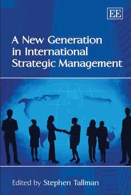 bokomslag New Generation in International Strategic Management