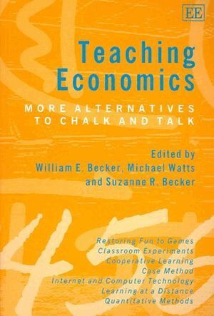 William E. Becker, Michael Watts, Suzanne R. Becker - Teaching Economics, Häftad