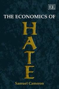 bokomslag The Economics of Hate