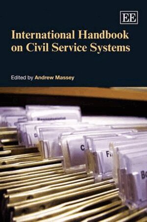 Andrew Massey - International Handbook on Civil Service Systems, Inbunden