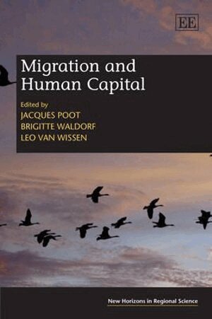 Jacques Poot, Brigitte Waldorf, Leo van Wissen - Migration and Human Capital, Inbunden