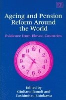Giuliano Bonoli, Toshimitsu Shinkawa - Ageing and Pension Reform Around the World, Häftad