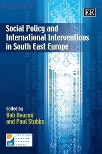 bokomslag Social Policy and International Interventions in South East Europe