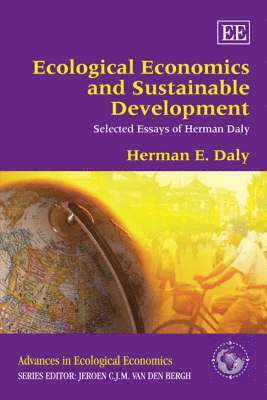 bokomslag Ecological Economics and Sustainable Development, Selected Essays of Herman Daly