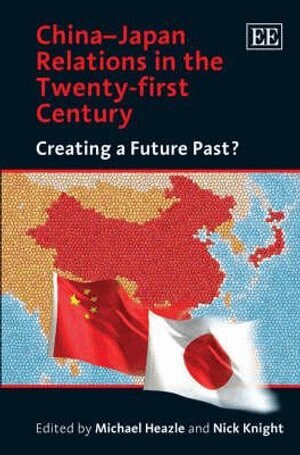 Michael Heazle, Nick Knight - China–Japan Relations in the Twenty-first Century, Inbunden