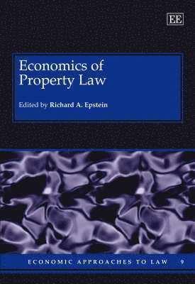 Richard A. Epstein - Economics of Property Law, Inbunden