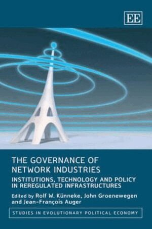Rolf W. Kunneke, John Groenewegen, Jean-François Auger - Governance of Network Industries, Inbunden