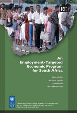 Robert Pollin, Gerald A. Epstein, James Heintz, Léonce Ndikumana - Employment-Targeted Economic Program for South Africa, Inbunden