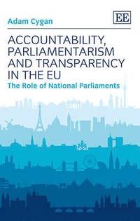 bokomslag Accountability, Parliamentarism and Transparency in the EU