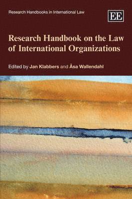 Research Handbook on the Law of International Organizations 1
