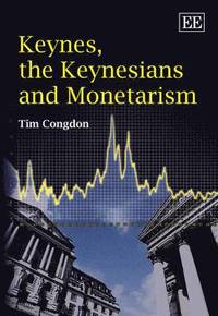 bokomslag Keynes, the Keynesians and Monetarism