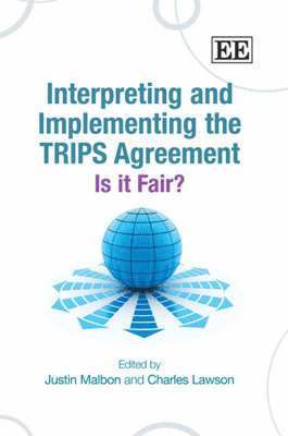 Interpreting and Implementing the TRIPS Agreement 1