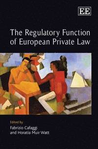 bokomslag The Regulatory Function of European Private Law
