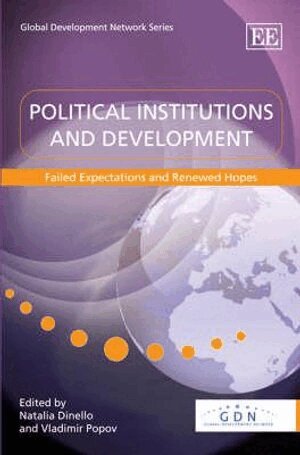 Natalia Dinello, Vladimir Popov - Political Institutions and Development, Inbunden