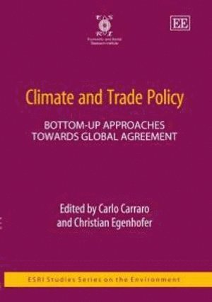 Carlo Carraro, Christian Egenhofer - Climate and Trade Policy, Inbunden