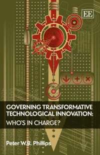 bokomslag Governing Transformative Technological Innovation