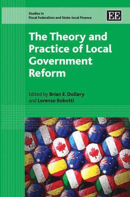 The Theory and Practice of Local Government Reform 1