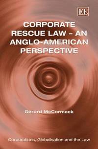 bokomslag Corporate Rescue Law  An Anglo-American Perspective