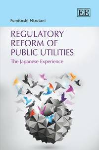 bokomslag Regulatory Reform of Public Utilities