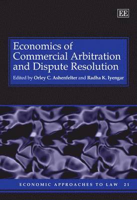 bokomslag Economics of Commercial Arbitration and Dispute Resolution