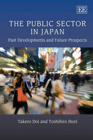Takero Doi, Toshihiro Ihori - Public Sector in Japan, Inbunden