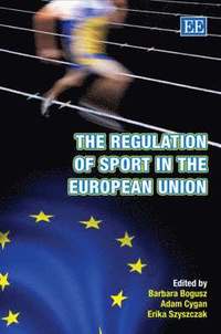 bokomslag The Regulation of Sport in the European Union