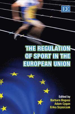 The Regulation of Sport in the European Union 1