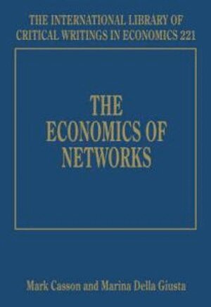 Mark Casson, Marina Della Giusta - Economics of Networks, Inbunden