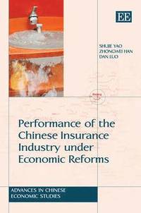 bokomslag Performance of the Chinese Insurance Industry under Economic Reforms