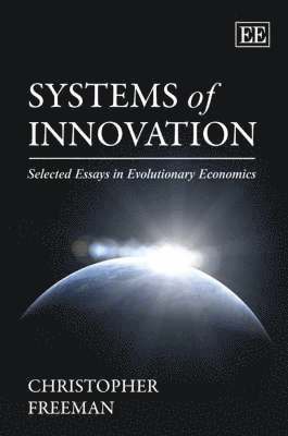 Christopher Freeman - Systems of Innovation, Inbunden